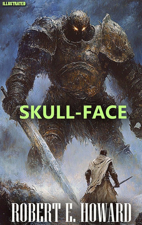 Couverture ebook de Skull-Face. Illustrated, de Robert E. Howard