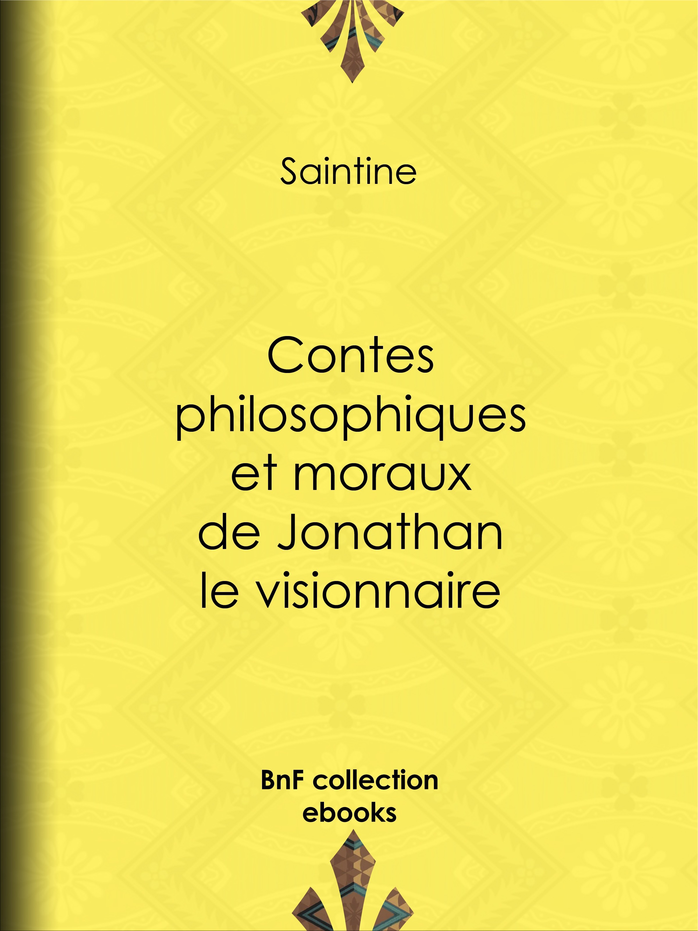 Couverture ebook de Contes philosophiques et moraux de Jonathan le visionnaire, de Saintine
