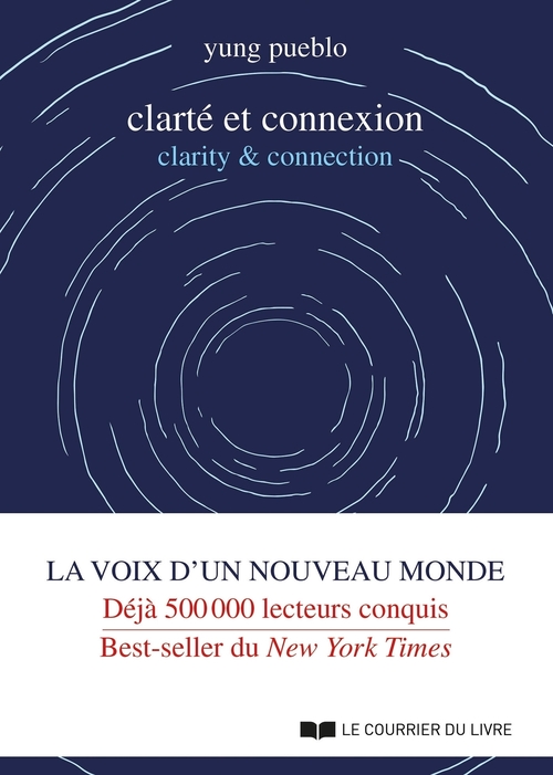 Couverture ebook de Clarté et connexion - clarity & connection, de Yung Pueblo