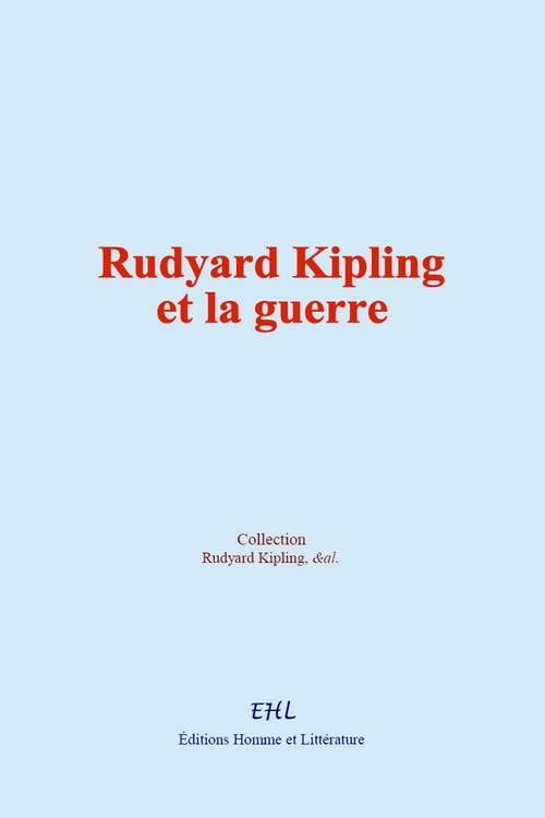 Couverture ebook de Rudyard Kipling et la guerre, de &Al., Collection, Rudyard Kipling