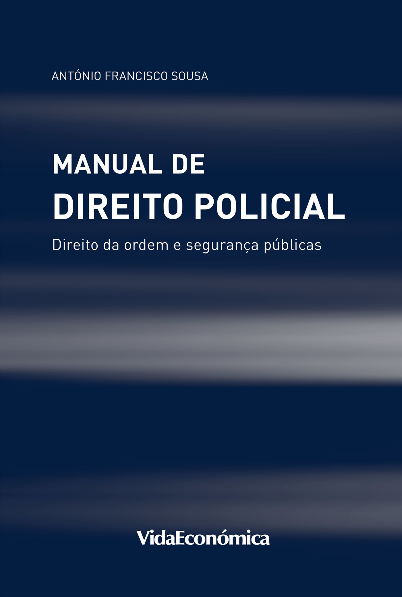 Couverture ebook de Manual de Direito Policial, de Antonio Francisco De Sousa