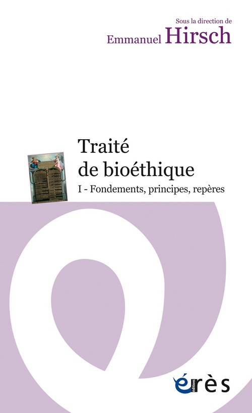 Couverture ebook de Traité de bioéthique I, de Emmanuel Hirsch