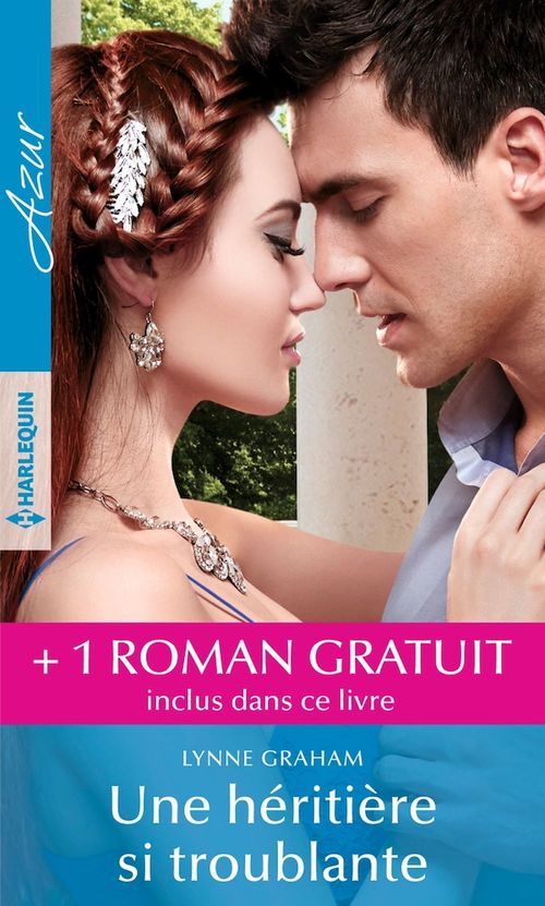 ebook cover of Une héritière si troublante - Entre amour et vengeance, by Lynne Graham, Trish Morey