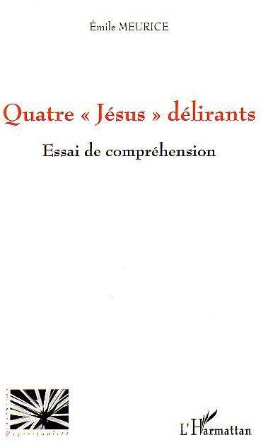 ebook cover of Quatre "Jésus" délirants, by Emile Meurice
