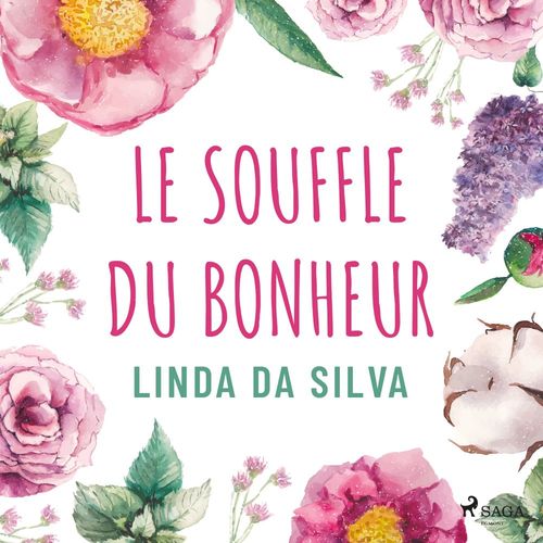 audiobook cover of Le Souffle du bonheur, by Linda Da Silva
