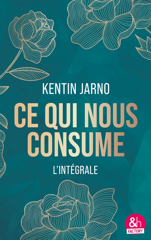 ebook cover of Ce qui nous consume - L'intégrale, by Kentin Jarno