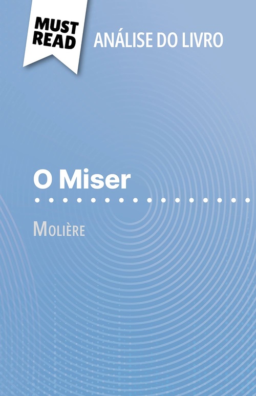 Couverture ebook de O Miser de Molière (Análise do livro), de Florence Meurée, Alva Silva