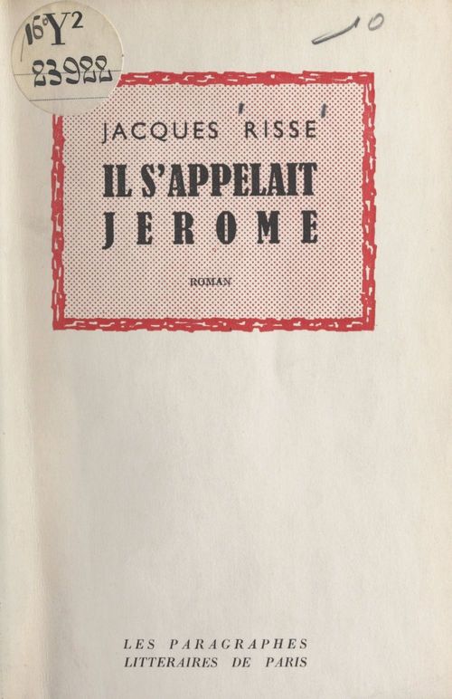 Couverture ebook de Il s'appelait Jérôme, de Jacques Risse