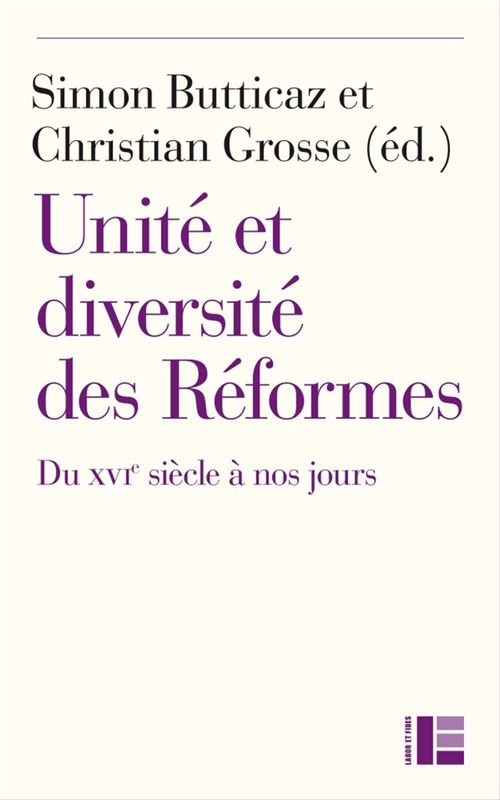 ebook cover of Unité et diversité des Réformes, by Simon Butticaz, Christian Grosse
