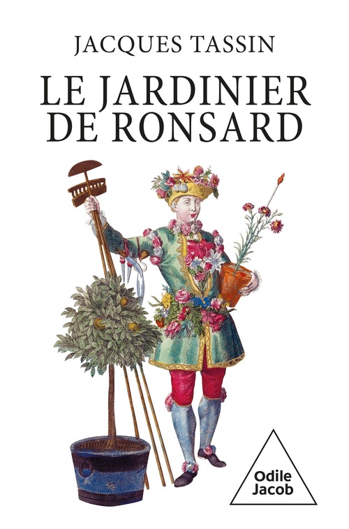 Couverture ebook de Le Jardinier de Ronsard, de Jacques Tassin