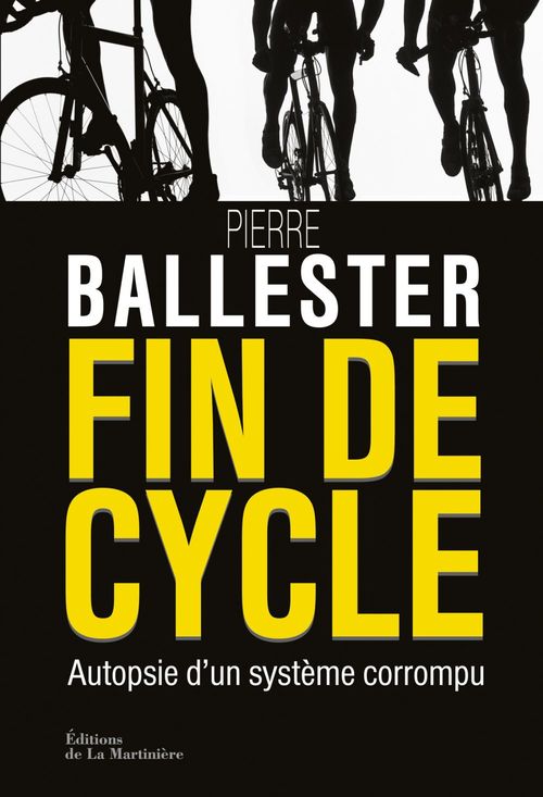 ebook cover of Fin de cycle. Autopsie d'un système corrompu, by Pierre Ballester