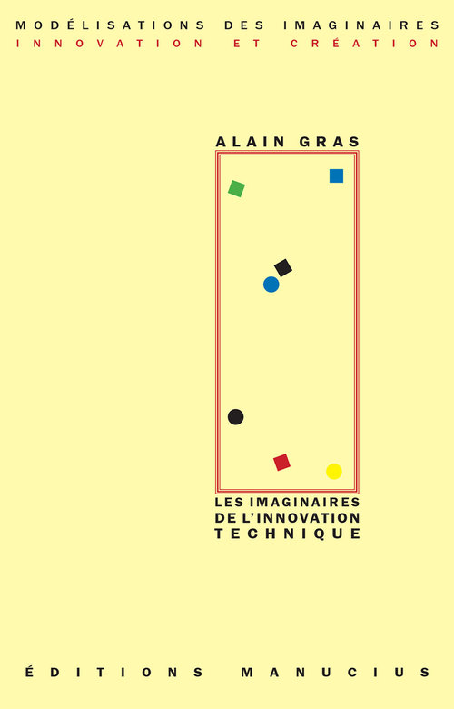 ebook cover of Les Imaginaires de l'innovation technique, by Alain Gras