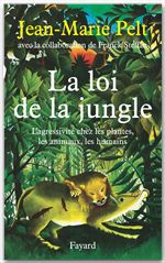 Couverture ebook de La loi de la jungle, de Jean-Marie Pelt, Franck Steffan
