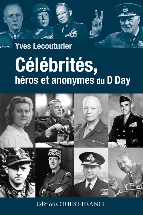ebook cover of Célébrités, héros et anonymes du D-Day, by Yves Lecouturier