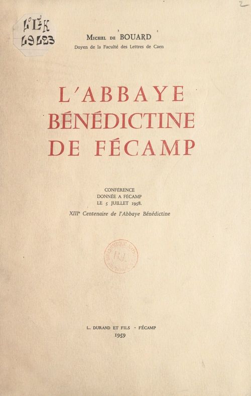 Couverture ebook de L'abbaye bénédictine de Fécamp, de Michel De Bouard