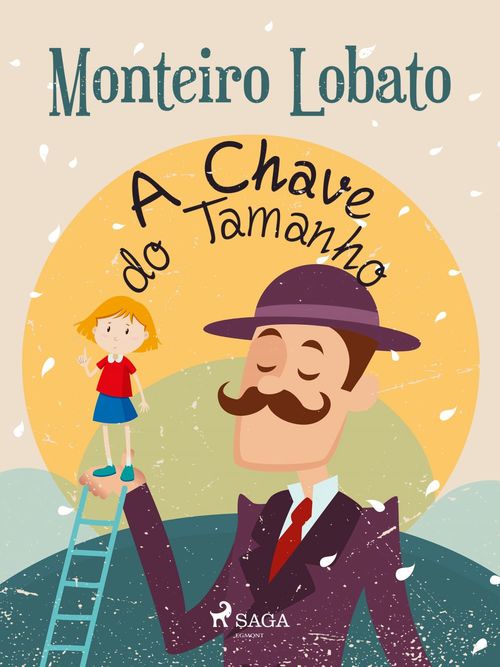 ebook cover of A Chave do Tamanho, by Monteiro Lobato
