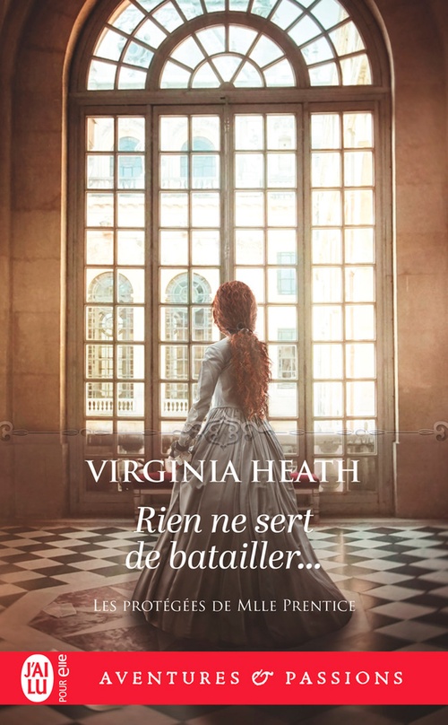 Couverture ebook de Les protégées de Mlle Prentice (Tome 1) - Rien ne sert de batailler..., de Virginia Heath