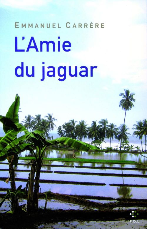 ebook cover of L'Amie du jaguar, by Emmanuel Carrère