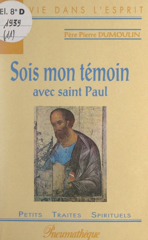 ebook cover of Sois mon témoin avec Saint Paul, by Pierre Dumoulin