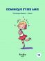 ebook cover of Dominique et ses amis, by Demers Dominique