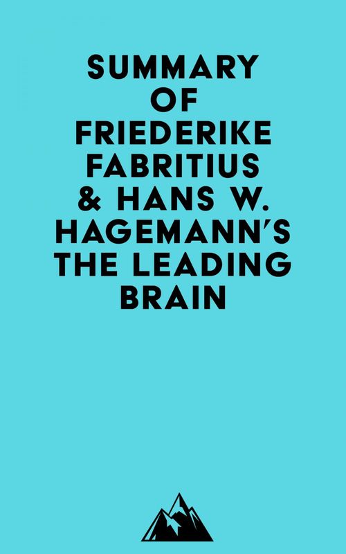 ebook cover of Summary of Friederike Fabritius & Hans W. Hagemann's The Leading Brain, by Everest Media