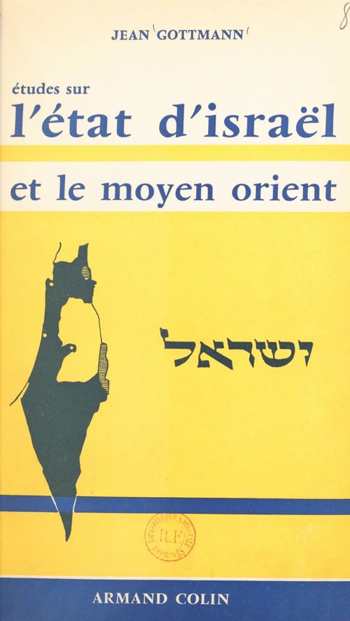 Couverture ebook de Études sur l'État d'Israël et le Moyen-Orient, de Jean Gottmann