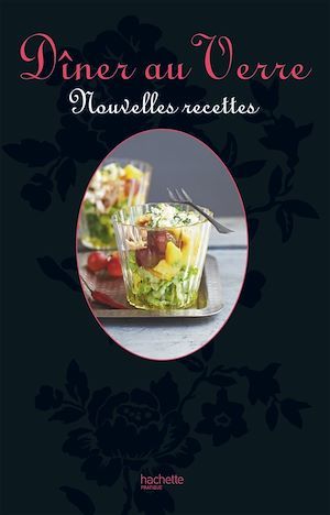 Couverture ebook de Dîner au verre, nouvelles recettes, de Maya Barakat-Nuq