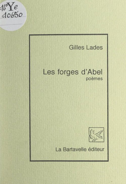 Couverture ebook de Les forges d'Abel, de Gilles Lades