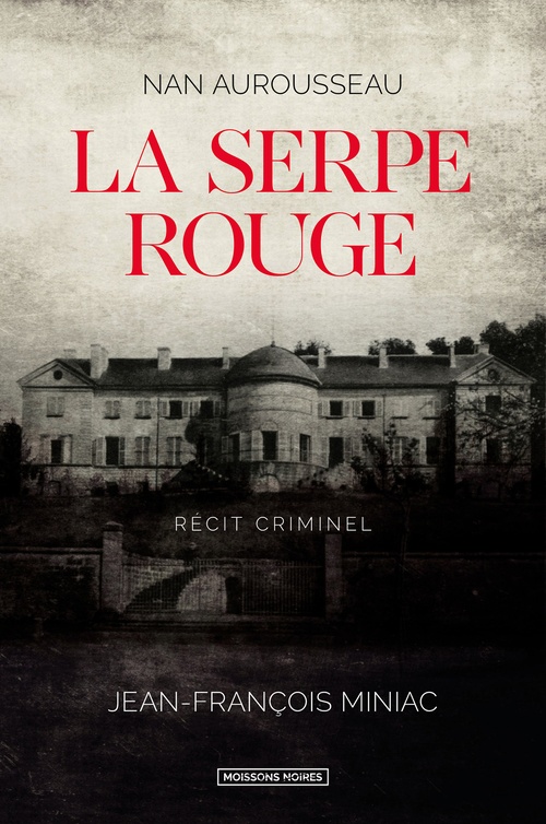 Couverture ebook de La serpe rouge, de Nan Aurousseau, Jean-François Miniac