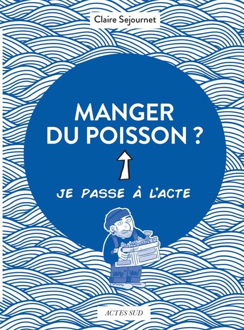Couverture ebook de Manger du poisson ?, de Claire Sejournet, Le Cil vert