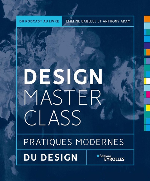 Couverture ebook de Design MasterClass, de Anthony Adam, Emeline Bailleul