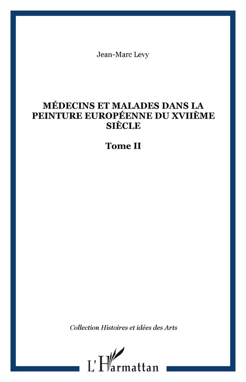 Couverture ebook de Médecins et malades dans la peinture européenne du XVIIème siècle, de Jean-marc Levy