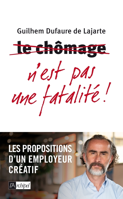 Couverture ebook de Le chomage n'est pas une fatalité !, de Guilhem Lajarte