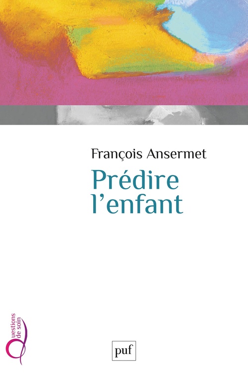 ebook cover of Prédire l'enfant, by François Ansermet