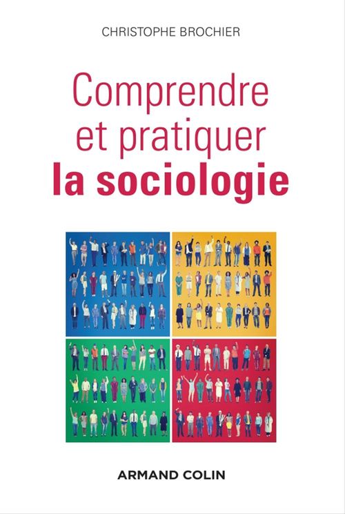 Couverture ebook de Comprendre et pratiquer la sociologie, de Christophe Brochier