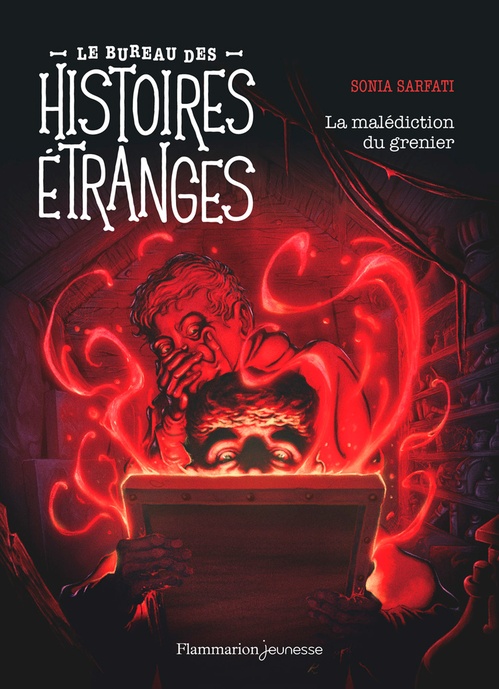 ebook cover of Le bureau des histoires étranges. La malédiction du grenier, by Sonia Sarfati, Jared Karnas