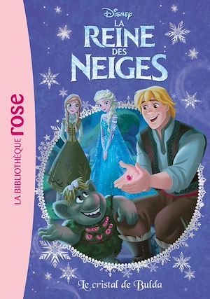 Couverture ebook de La Reine des Neiges 19 - Le Cristal de Bulda, de Disney
