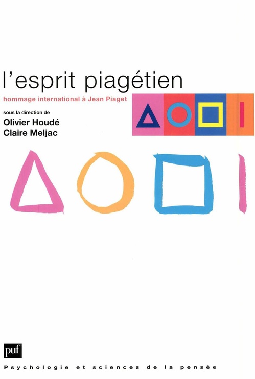 ebook cover of L'esprit piagétien : Hommage international à Jean Piaget, by Olivier Houdé, Claire Meljac
