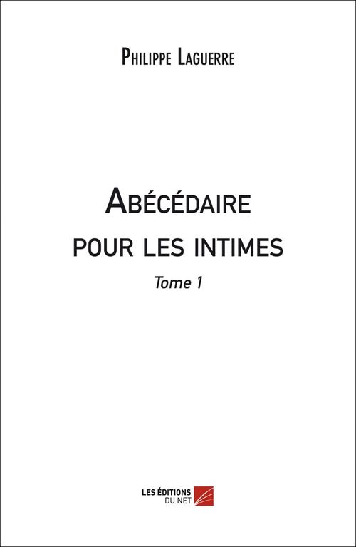ebook cover of Abécédaire pour les intimes, by Philippe Laguerre