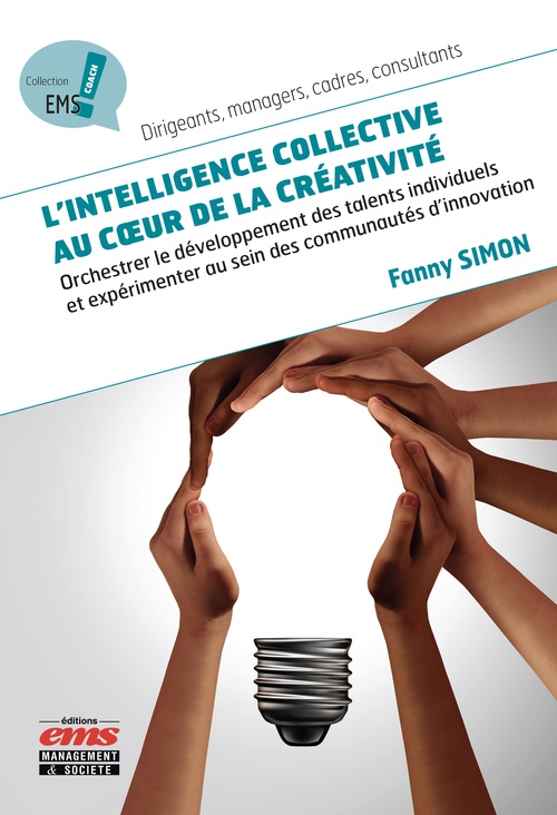 Couverture ebook de L'intelligence collective au coeur de la créativité, de Fanny Simon