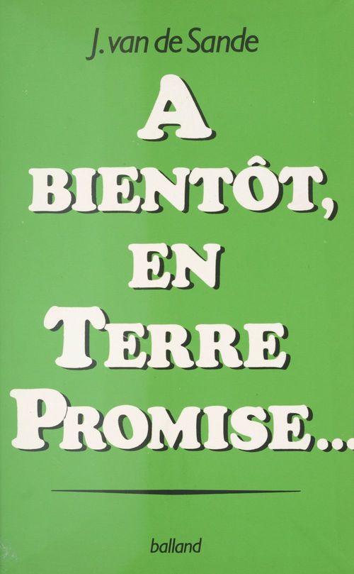 ebook cover of À bientôt, en Terre promise, by Jacqueline Van De Sande