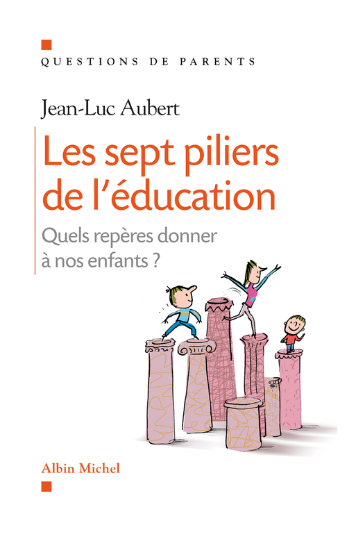 ebook cover of Les Sept piliers de l'éducation, by Jean-Luc Aubert