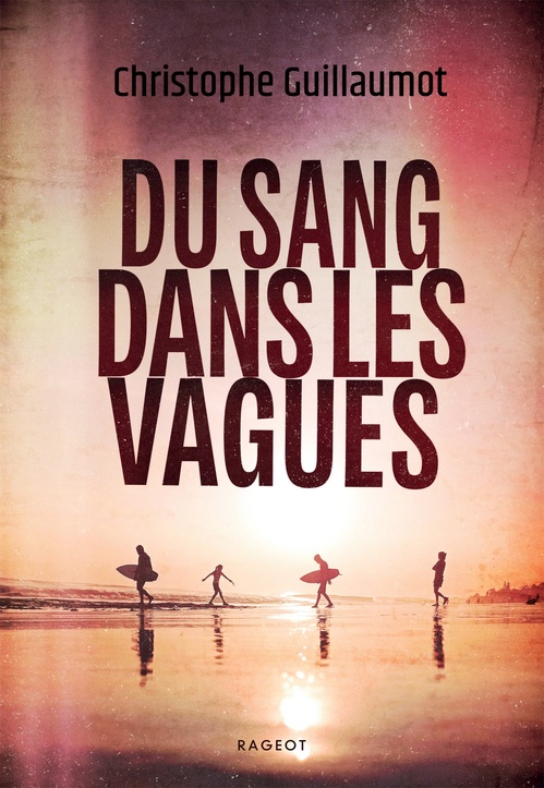 Couverture ebook de Du sang dans les vagues, de Christophe Guillaumot
