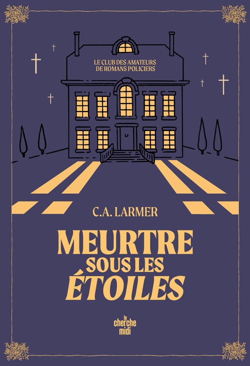 ebook cover of Le Club des amateurs de romans policiers - Tome 3 Meurtre sous les étoiles, by Christina LARMER