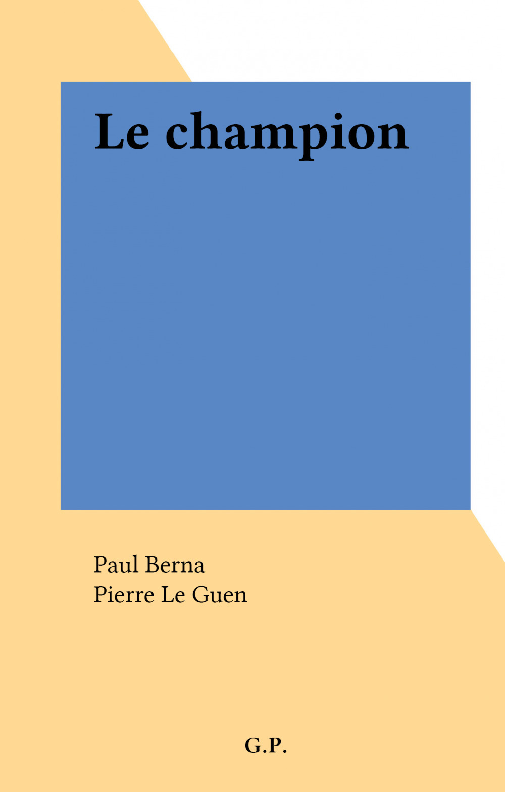Couverture ebook de Le champion, de Paul Berna