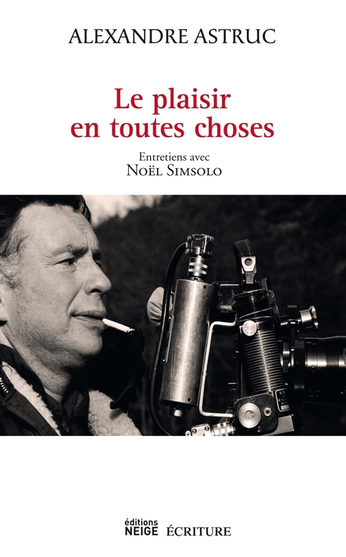 ebook cover of Le plaisir en toutes choses, by Alexandre Astruc