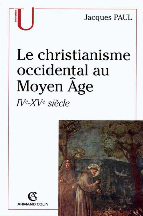 Couverture ebook de Le christianisme occidental au Moyen Âge, de Jacques Paul