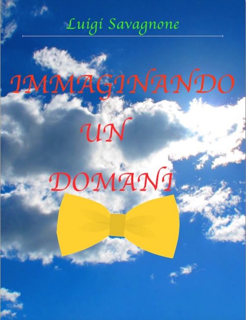 ebook cover of Immaginando un domani, by Luigi Savagnone