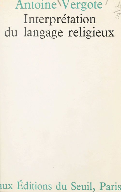 Couverture ebook de Interprétation du langage religieux, de Antoine Vergote