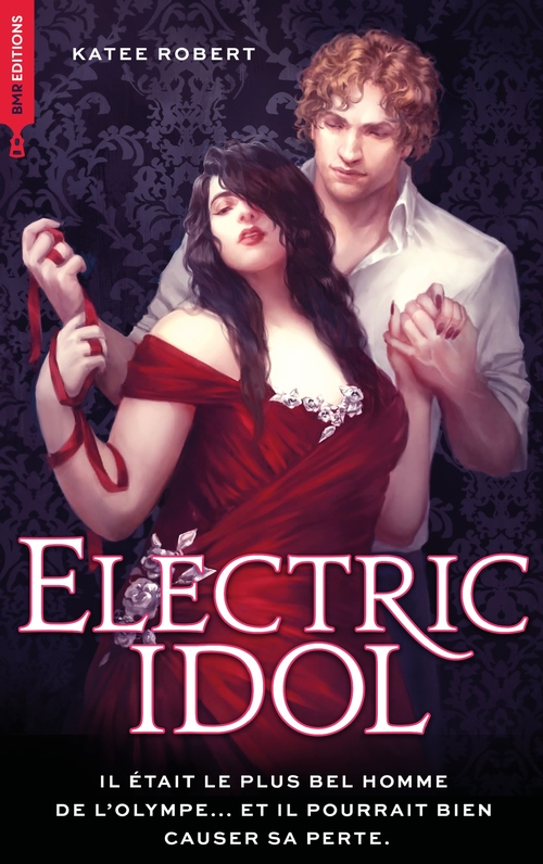 ebook cover of Electric Idol - Dark Olympus, T2 Nouvelle édition (Edition Française), by Katee Robert